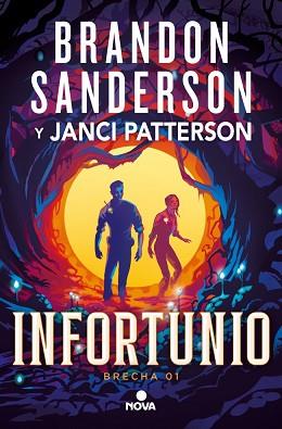 INFORTUNIO  TRILOGIA DE LA BRECHA 1 | 9788410466180 | SANDERSON, BRANDON / PATTERSON, JANCI