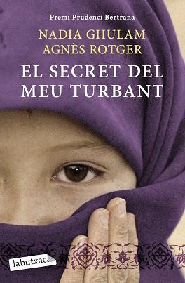 SECRET DEL MEU TURBANT, EL | 9788499303390 | GHULAM, NADIA / ROTGER DUNYO, AGNES
