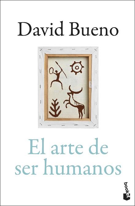 ARTE DE SER HUMANOS, EL | 9788423370573 | BUENO TORRENS, DAVID