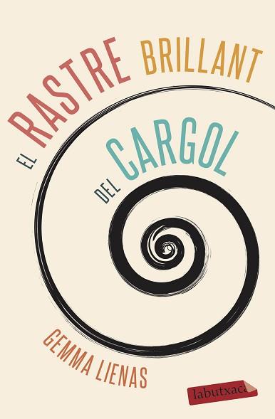 RASTRE BRILLANT DEL CARGOL,EL | 9788417423551 | LIENAS,GEMMA