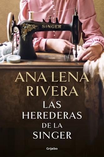 HEREDERAS DE LA SINGER, LAS | 9788425369780 | RIVERA, ANA LENA