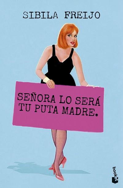 SEÑORA LO SERA TU PUTA MADRE | 9788467082487 | FREIJO, SIBILA