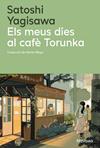 MEUS DIES AL CAFE TORUNKA, ELS | 9788410180352 | YAGISAWA, SATOSHI