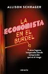 ECONOMISTA EN EL BURDEL, LA | 9788416883813 | SCHRAGER, ALLISON