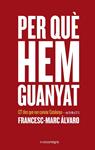 PER QUE HEM GUANYAT  | 9788416605026 | ALVARO, FRANCESC-MARC