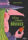 GRAN LLIBRE DE LES BRUIXES, EL | 9788419262820 | DEBECKER, BENOIT