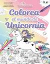 UNICORNIA  COLOREA EL MUNDO DE UNICORNIA | 9788410396920 | PUNSET, ANA