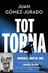 TOT TORNA (TOT CREMA 2) | 9788419259288 | GOMEZ-JURADO, JUAN