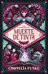 MUERTE DE TINTA (MUNDO DE TINTA 3) | 9788466390620 | FUNKE, CORNELIA