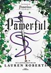 POWERFUL  UNA HISTORIA DE POWERLESS  EL FENÓMENO ROMANTASY QUE ARRASA EN TIKTOK | 9788419982162 | ROBERTS, LAUREN