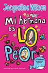 MI HERMANA ES LO PEOR | 9788416712854 | WILSON, JACQUELINE 