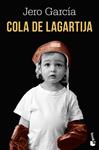 COLA DE LAGARTIJA | 9791387869922 | GARCIA, JERO