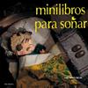 MINILIBROS PARA SOÑAR 1 | 9788484641124 | VARIOS