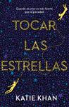 TOCAR LAS ESTRELLAS | 9788401020926 | KHAN, KATIE 