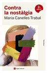 CONTRA LA NOSTALGIA | 9788419017253 | CANELLES TRABAL, MARIA