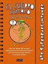 CUERPO HUMANO, EL SUPERPREGUNTONES  | 9788499741383 | LAROUSSE EDITORIAL