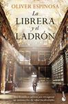LIBRERA Y EL LADRON, LA | 9788408265023 | ESPINOSA, OLIVER