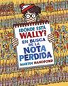 DONDE ESTA WALLY  EN BUSCA DE LA NOTA PERDIDA (COLECCIÓN ¿DÓNDE ESTÁ WALLY?) | 9788419522283 | HANDFORD, MARTIN