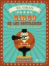 GRAN CIRCO DE LOS CONTRARIOS, EL | 9788469605899