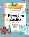 PESCADORS DE PLASTICS I ALTRES OFICIS DEL FUTUR | 9788418592393 | ERICA ROSSI, SOFIA / CANEPA, CARLO