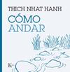 COMO ANDAR | 9788499885209 | HANH, THICH NHAT