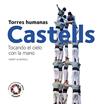 CASTILLOS HUMANOS TOCANDO EL CIELO ESPAÑOL | 9788484784722 | ALMIRALL RILL, JOSEP