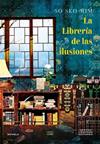 LIBRERIA DE LAS ILUSIONES, LA | 9791387575342 | SEO-RIM, SO