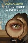 CUANDO LLEGUES AL INFIERNO | 9788410140332 | VASSEROT, MIGUEL