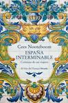 ESPAÑA INTERMINABLE | 9791388032165 | NOOTEBOOM, CEES