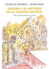 AURORA Y EL MISTERIO DE LA CAMARA SECRETA | 9788418304569 | KENNEDY, DOUGLAS