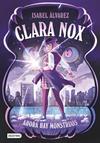 AHORA HAY MONSTRUOS,   CLARA NOX 1 | 9788408306894 | ALVAREZ, ISABEL