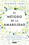 METODO DE LA AMABILIDAD, EL | 9788403519770 | IZADI, SHAHROO