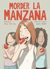 MORDER LA MANZANA (NOVELA GRAFICA) | 9788491749318 | RIBA ROSSY, RAQUEL/DOLERA, LETICIA
