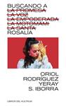 BUSCANDO A ROSALIA | 9788418404757 | S IBORRA, YERAY / RODRIGUEZ, ORIOL