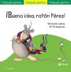 BUENA IDEA RATON PEREZ | 9788469605974 | LALANA, FERNANDO