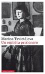 UN ESPIRITU PRISIONERO | 9788416734566 | TSVIETAIEVA, MARINA IVANOVNA