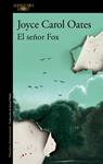 SEÑOR FOX, EL | 9788410496293 | OATES, JOYCE CAROL
