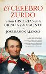 CEREBRO ZURDO Y OTRAS HISTORIAS DE LA CIENCIA Y DE LA MENTE, EL | 9788417547127 | ALONSO PEÑA, JOSE RAMON