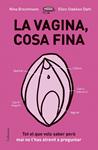 VAGINA COSA FINA, LA | 9788466422918 | BROCHMANN, NINA / STºKKEN DAHL, ELLEN