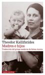 MADRES E HIJOS | 9788418218576 | KALLIFATIDES, THEODOR