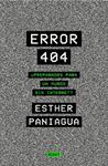 ERROR 404 | 9788418056062 | PANIAGUA, ESTHER