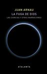 FUGA DE DIOS, LA  | 9788494729706 | ARNAU NAVARRO, JUAN