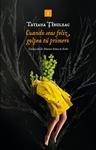 CUANDO SEAS FELIZ, GOLPEA TÚ PRIMERO | 9791387641962 | TIBULEAC, TATIANA