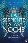 SERPIENTE Y LAS ALAS DE LA NOCHE, LA | 9788408323587 | BROADBENT, CARISSA