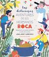 DELICIOSAS AVENTURAS DE LOS HERMANOS ROCA, LAS | 9788408249382 | ROCA, JOSEP / ROCA, JORDI /LAUFER / ROCA, JOAN