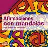 AFIRMACIONES CON MANDALAS PARA TRABAJAR LAS EMOCIONES  | 9788415278283 | SOLIS, MARCELA