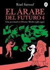 ARABE DEL FUTURO IV, EL | 9788416131518 | SATTOUF, RIAD