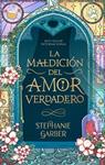 MALDICION DEL AMOR VERDADERO, LA | 9788419252494 | GARBER, STEPHANIE