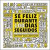 SE FELIZ DURANTE 100 DÍAS SEGUIDOS | 9788448025335 | GOLUBNICHY, DMITRY