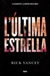 ULTIMA ESTRELLA, L' | 9788427209978 | YANCEY , RICK